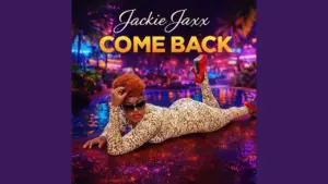 Jackie Jaxx - Come Back official release artwork
